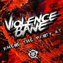 VIOLENCE - Disturbed Original Mix