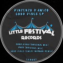 Vincenzo D amico - Good Vibes Original Mix