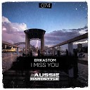 Erikastom - I Miss You Original Mix