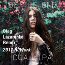 Dua Lipa - Be The One Oleg Lazarenko Remix 2017 ReWork