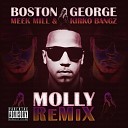 Boston George feat Kirko Bangz Meek Mill - Molly Remix