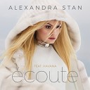 Alexandra Stan feat Havana - Ecoute ru 2016 Radio Edit