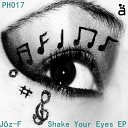 Joz F - Shake Your Eyes DFT Remix