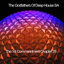 The Godfathers Of Deep House SA - What Does It Take