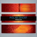 Polar Ghost - Freedom