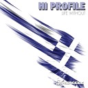 Hi Profile - Life Without Monolock Remix