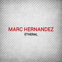 Marc Hernandez - Dancing with the Sun