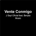 J Sayl Oficial feat Benjita Music - Vente Conmigo