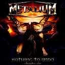 Metalium - Show Must Go On