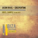 Jason Rivas Creeperfunk - Vinyl Sample Club Edit