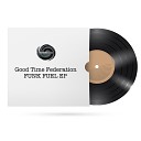 Good Time Federation - Funk Feelin
