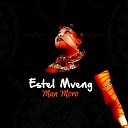 Estel Mveng - Man Moro