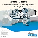 Marvel Cinema - Leaving London Original Mix