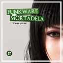 Funkware Mortadela - Guess What Original Mix