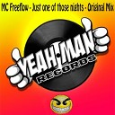 MC Freeflow - Just One of Those Nights Original Mix
