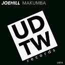 JOEHILL - Makumba Original Mix