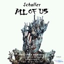 Schaller - All of Us Sexgadget Remix