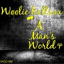 Woolie Ballsax - A Man s World