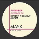 Eugeneos - Flower In The Dark Original Mix