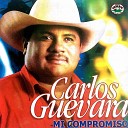 Carlos Guevara - Sin Ti No Valgo Nada