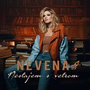 Nevena - Nestajem s vetrom