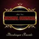Minimal Criminal - So Ya Lha Zhyin s Remix