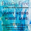 KATHY KOSINS HUBERT LAWS - Fancy Free