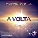 Projeto Vida Nova de Iraj Tati Teixeira Campos feat Kelly… - Eu Quero Esse Amor Ao Vivo