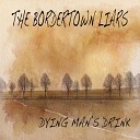 The Bordertown Liars - Old Man Jim