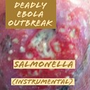 Deadly Ebola Outbreak - Salmonella Instrumental