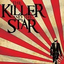 The Killer and the Star - End of Summer
