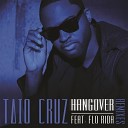 TaioCruz feat Flo Rida - Hangover Radio Edit