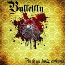 Bulletfly - Bala