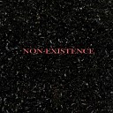 NON EXISTENCE - In My Head