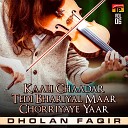 Dholan Faqir - Yaar Meday Koon Qaid