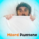 Milord - Piumone