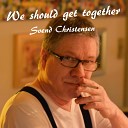 Svend Christensen - We Should Get Together