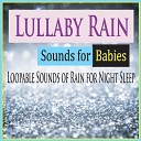 The Hakumoshee Sound - Baby Rain Lullaby No Music Loopable