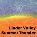 Linder Valley - Big Boom Thunder Talking Serious Crashes
