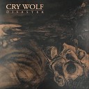 Cry Wolf - We Do Not Try