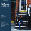 Pedro Nascente - In Its Place