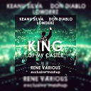 Keanu Silva Don Diablo Lowderz - King Of My Castle Rene Various Exclusive…