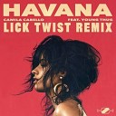 Lick Twist Extras - Camila Cabello Havana feat Young Thug Lick Twist…