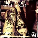 Acid Noise - Bipolar Pella