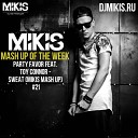 Party Favor Feat Toy Connor vs DJ Amice - Sweat Mikis Mash Up