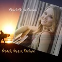 Beach Bossa Deluxe - Light Music for Beach Parties