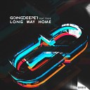 Going Deeper feat Trove - Long Way Home Radio Edit