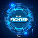 AUBA - Fighter Original Mix