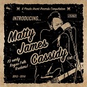 Matty James - Growing Up The Long Way