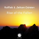 Rolfiek Jeitam Osheen - Rise of The Fallen Radio Edit